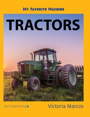 My Favorite Machine: Tractors