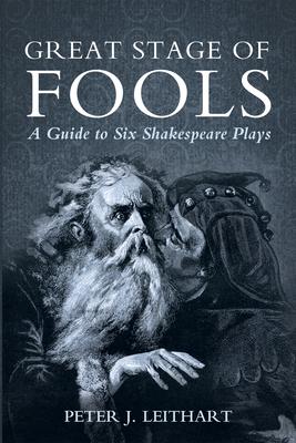Great Stage of Fools: A Guide to Six Shakespeare Plays Subscription