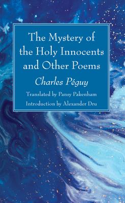 The Mystery of the Holy Innocents and Other Poems