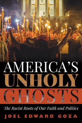 America's Unholy Ghosts