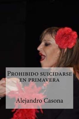 Prohibido suicidarse en primavera