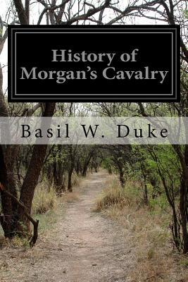 History of Morgan's Cavalry