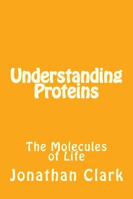 Understanding Proteins