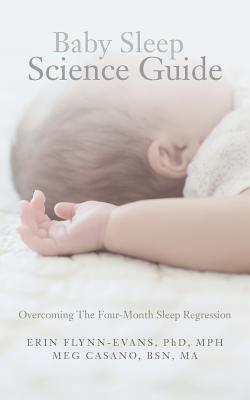 Baby Sleep Science Guide: Overcoming The Four-Month Sleep Regression