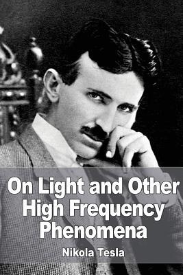 On Light and Other High Frequency Phenomena