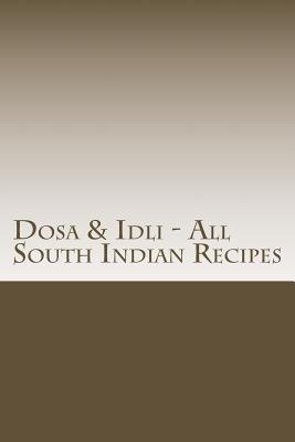 Dosa & Idli - All South Indian Recipes