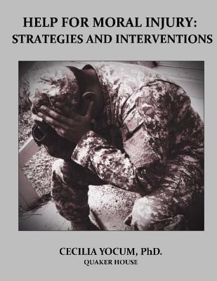 Help for Moral Injury: Strategies and Interventions