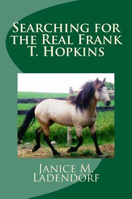 Searching for the Real Frank T. Hopkins