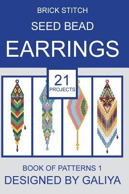 Brick stitch seed bead earrings. Book of patterns: 21 projects