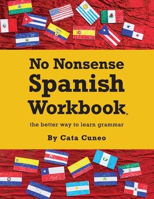 No Nonsense Spanish Workbook: Jam-packed with grammar teaching and activities from beginner to advanced intermediate levels Subscription
