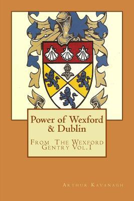 Power of Wexford & Dublin