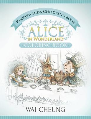 Kinyarwanda Children's Book: Alice in Wonderland (English and Kinyarwanda Edition)