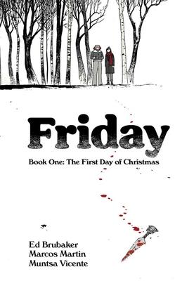 Friday Book One: The First Day of Christmas