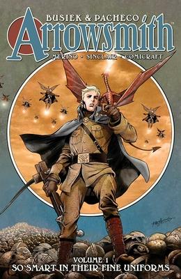 Arrowsmith Book One: So Smart in Their Fine Uniforms Subscription