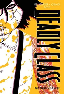 Deadly Class Deluxe Edition Volume 2: The Funeral Party (New Edition) Subscription