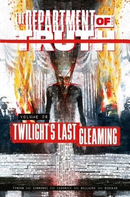 The Department of Truth Volume 6: Twilight's Last Gleaming Subscription