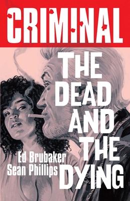 Criminal Volume 3: The Dead and the Dying (New Edition) Subscription