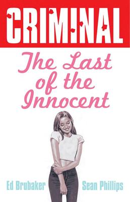 Criminal Volume 6: Last of the Innocent (New Edition) Subscription