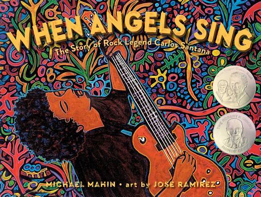 When Angels Sing: The Story of Rock Legend Carlos Santana