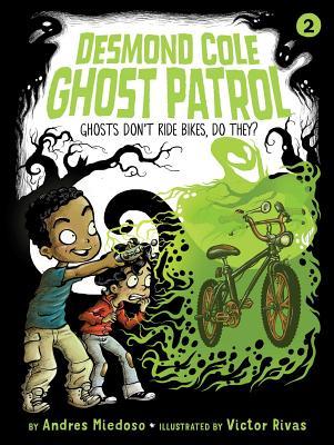 Ghosts Don't Ride Bikes, Do They?