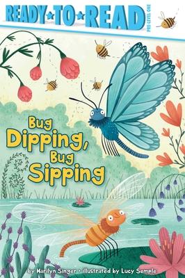 Bug Dipping, Bug Sipping: Ready-To-Read Pre-Level 1 Subscription