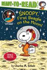 Snoopy, First Beagle on the Moon!: Ready-To-Read Level 2 Subscription