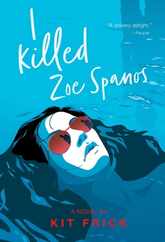 I Killed Zoe Spanos Subscription