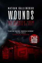 Wounds: Six Stories from the Border of Hell Subscription