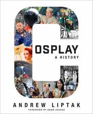 Cosplay: A History: The Builders, Fans, and Makers Who Bring Your Favorite Stories to Life Subscription