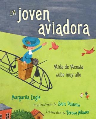 La Joven Aviadora (the Flying Girl): Ada de Acosta Sube Muy Alto