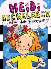 Heidi Heckelbeck and the Hair Emergency! Subscription
