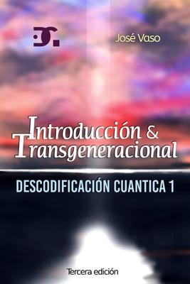 Descodificacion Cuantica: Introduccion y Transgeneracional