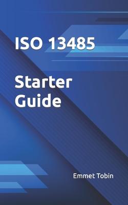 ISO 13485 Starter Guide