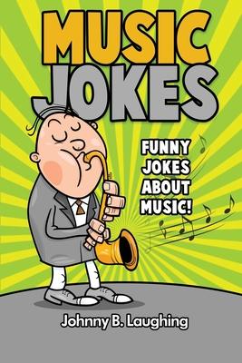 Music Jokes: Funny Jokes About Music!