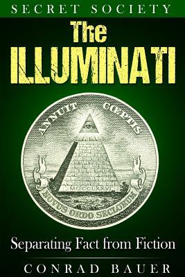 Secret Society The Illuminati: Separating Fact from Fiction