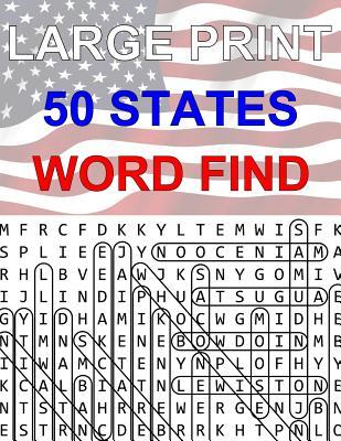 50 States Large Print Word Find: Easy to Read Themed Word Search Puzzle Book