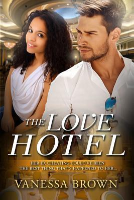 The Love Hotel: A Billionaire BWWM Love Story