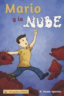 Mario y la nube: Un cuento para explicar la homosexualidad a los nios