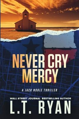 Never Cry Mercy (Jack Noble #10)