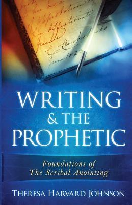 Writing & The Prophetic