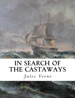 In Search of the Castaways: The Children of Captain Grant