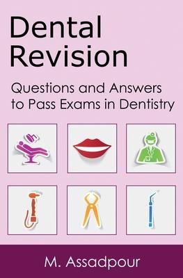 Dental Revision: Questions and Answers to Pass Exams in Dentistry