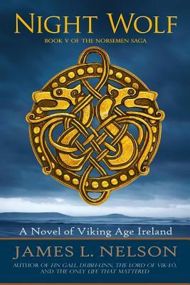 Night Wolf: A Novel of Viking Age Ireland