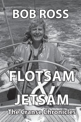 Flotsam and Jetsam: The Cranse Chronicles