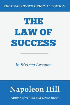 The Law of Success: In Sixteen Lessons