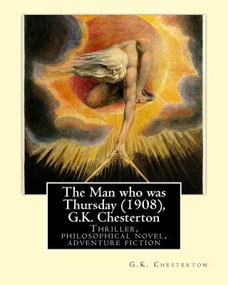 The Man who was Thursday (1908), by G.K. Chesterton: Thriller, philosophical novel, adventure fiction Subscription
