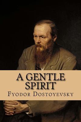 A Gentle Spirit: A Fantastic Story