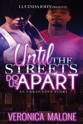 Until the Streets Do Us Apart: An Urban Love Story