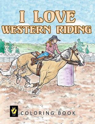 I Love Western Riding Coloring Book