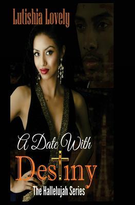 A Date With Destiny